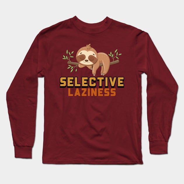 Selective laziness Long Sleeve T-Shirt by Transcendexpectation